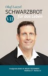 Schwarzbrot für das Leben - Olaf Latzel - 9783869545370