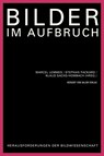 Bilder im Aufbruch - Marcel Lemmes ; Stephan Packard ; Klaus Sachs-Hombach - 9783869626871