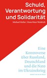 Schuld, Verantwortung und Solidarität - Michael Haller ; Hans-Peter Waldrich - 9783869626925