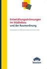 Entwicklungsströmungen im Städtebau und der Raumordnung - Willy Spannowsky ; Christian Gohde - 9783869654324