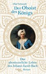 Der Oboist des Königs - Olaf Schmidt - 9783869711850