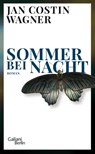 Sommer bei Nacht - Jan Costin Wagner - 9783869712086