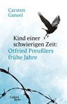 Kind einer schwierigen Zeit - Carsten Gansel - 9783869712505
