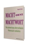 Macht ohne Machtwort - Angela Dietz - 9783869803258