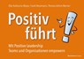 Positiv führt! - Elke Katharina Meyer ; Frank Nesemann ; Thomas Achim Werner - 9783869807539