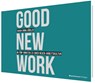 GOOD NEW WORK - Dörler Sarah Irina - 9783869807621