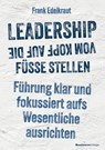 Leadership vom Kopf auf die Füße stellen - Frank Edelkraut - 9783869808192