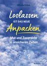 Loslassen ist das neue Anpacken! - Nicola Fritze - 9783869808581