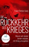 Die Rückkehr des Krieges - Franz-Stefan Gady - 9783869951423