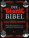 Die Titanic-Bibel - Leo Fischer ; Tim Wolff ; Michael Ziegelwagner - 9783871347665