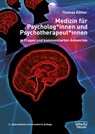 Medizin für Psycholog*innen und Psychotherapeut*innen - Thomas Köhler - 9783871591792
