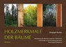 Holzmerkmale der Bäume - Christoph Richter - 9783871819353