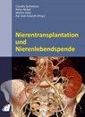 Nierentransplantation und Nierenlebendspende - Claudia Sommerer ; Peter Nickel ; Martin Zeier - 9783871855528