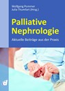 Palliative Nephrologie - Wolfgang Pommer ; Julia Thumfart - 9783871855849