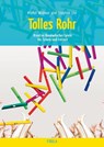 Tolles Rohr - Boomwhacker-Spiele - Michael Widmer ; Stephan Uhr - 9783872269270