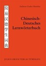 Chinesisch - Deutsches Lernwörterbuch - Andreas Guder-Manitius - 9783872768612