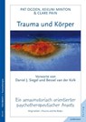 Trauma und Körper - Pat Ogden ; Kekuni Minton ; Clare Pain - 9783873877177