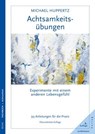 Achtsamkeitsübungen - Michael Huppertz - 9783873878167