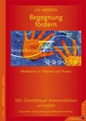 Begegnung fördern - Liv Larsson - 9783873878501