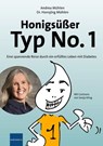 Honigsüßer Typ No. 1 - Andrea Mühlen - 9783874097529