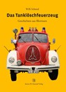 Das Tanklöschfeuerzeug - Willi Schmid - 9783874375917