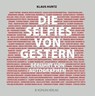 Die Selfies von gestern - Klaus Hurtz - 9783874485784