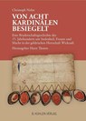 Von acht Kardinälen besiegelt - Christoph Nohn - 9783874486033