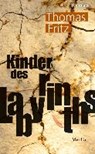 Kinder des Labyrinths - FRITZ,  Thomas - 9783875363289