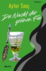 Die Nacht der grünen Fee - Ayfer Tunç - 9783875363463