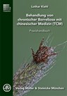 Behandlung von chronischer Borreliose mit chinesischer Medizin - Lothar Kiehl - 9783875692341