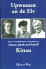 Upwussen an de Elv - Jakob Kinau ; Johann Kinau ; Rudolf Kinau - 9783876512747