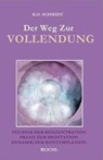 Der Weg zur Vollendung - K O Schmidt - 9783876672953