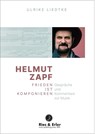 Helmut Zapf - Frieden ist Komponieren - Ulrike Liedtke - 9783876760452