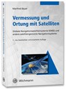 Vermessung und Ortung mit Satelliten - Manfred Bauer - 9783879076345