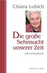Die große Sehnsucht unserer Zeit - Chiara Lubich - 9783879967551