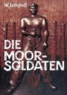 Die Moorsoldaten - Wolfgang Langhoff - 9783880214040