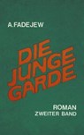 Die junge Garde Band 2 - A. Fadejew - 9783880215207
