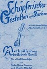 Methodisches Arbeitsbuch IV. Schöpferisches Gestalten mit Farben - Anke-Usche Clausen ; Martin Riedel - 9783880690240