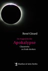 Im Angesicht der Apokalypse - René Girard - 9783882213881