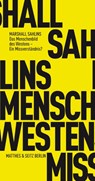Das Menschenbild des Westens - Ein Missverständnis? - Marshall Sahlins - 9783882215656