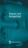 Selbstporträt - Édouard Levé - 9783882219272