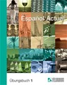 Espanol Actual 1. Übungsbuch - Esther Peleteiro - 9783882643824