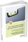 Der Handwerksmeister / Die Handwerksmeisterin - Jan Frerichs ; Jan Glockauer ; Christiane Höge ; Elke Schmidt-Wessel - 9783882647556