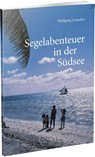 Segelabenteuer in der Südsee - Wolfgang Losacker - 9783882647655