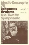 Johannes Brahms. Die Zweite Sinfonie - BRINKMANN,  Reinhold - 9783883773773