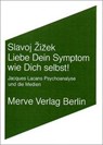 Liebe Dein Symptom wie Dich selbst! - Slavoj Zizek - 9783883960814
