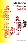 positiv - Masande Ntshanga - 9783884235850
