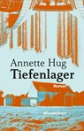Tiefenlager - Annette Hug - 9783884236505