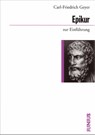 Epikur zur Einführung - Carl-Friedrich Geyer - 9783885063285