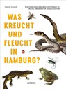 Was kreucht und fleucht in Hamburg? - Thomas Schmidt - 9783885068150